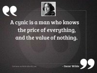 a-cynic-is-a-man-who-knows-the-price-of-everything-and-the-v-oscar-wilde.jpg