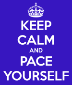 keep-calm-and-pace-yourself-24.png