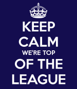 keep-calm-were-top-of-the-league-4.png