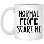 apparel-normal-people-scare-me-coffee-mug-1_600x.jpg